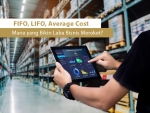 FIFO, LIFO, Average Cost, Mana yang Bikin Laba Bisnis Meroket?